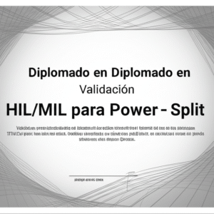 Diplomado en Validación HIL/MIL para Power-Split